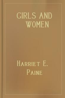 Girls and Women by Harriet E. Paine