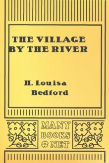 The Village by the River by H. Louisa Bedford