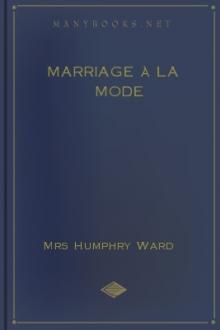 Marriage à la mode by Mrs. Ward Humphry