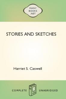 Stories and Sketches by Harriet S. Caswell