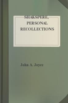 Shakspere, Personal Recollections by John A. Joyce
