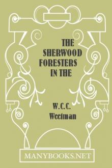 The Sherwood Foresters in the Great War 1914-1919 by W. C. C. Weetman