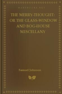 The Merry-Thought: or the Glass-Window and Bog-House Miscellany by Hurlo Thrumbo