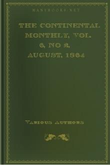 The Continental Monthly, Vol. 6, No 2, August, 1864 by Various