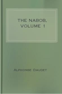The Nabob, Volume 1 by Alphonse Daudet