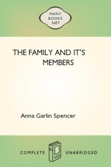 The Family and it's Members by Anna Garlin Spencer