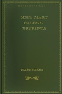 Mrs. Mary Eales's receipts by Mary Eales