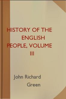 History of the English People, Volume III by John Richard Green