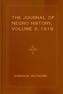 The Journal of Negro History, Volume 3, 1918 by Various