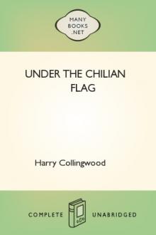 Under the Chilian Flag by Harry Collingwood