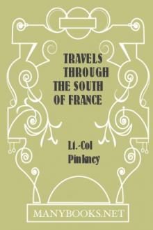 Travels through the South of France and the Interior of Provinces of Provence and Languedoc in the Years 1807 and 1808 by Ninian Pinkney