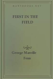 First in the Field by George Manville Fenn