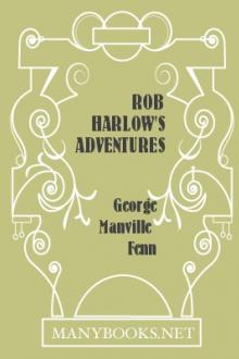 Rob Harlow's Adventures by George Manville Fenn