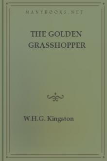The Golden Grasshopper by W. H. G. Kingston