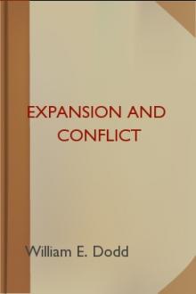 Expansion and Conflict by William E. Dodd