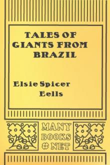 Tales of Giants from Brazil by Elsie Spicer Eells