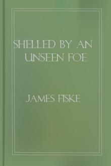 Shelled by an Unseen Foe by James Fiske