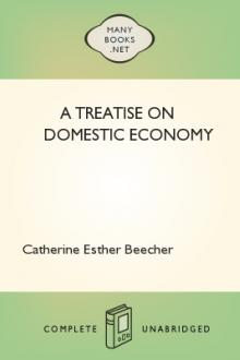 A Treatise on Domestic Economy by Catherine Esther Beecher