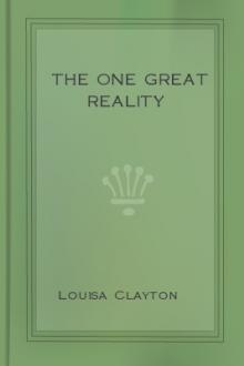 The One Great Reality by Louisa Clayton