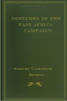 Sketches of the East Africa Campaign by Robert Valentine Dolbey