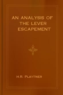 An Analysis of the Lever Escapement by H. R. Playtner