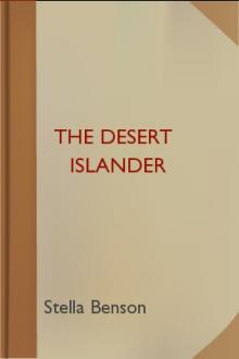 The Desert Islander by Stella Benson