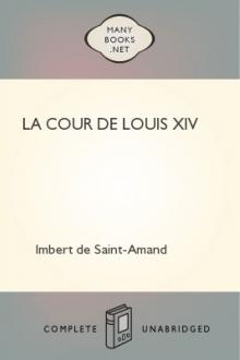 La Cour de Louis XIV by Imbert de Saint-Amand