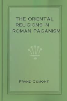 The Oriental Religions in Roman Paganism by Franz Valery Marie Cumont