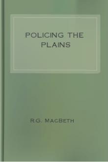 Policing the Plains by Roderick George MacBeth
