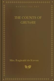 The Counts of Gruyère by Anna De Koven