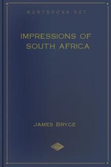 Impressions of South Africa by Viscount Bryce James Bryce