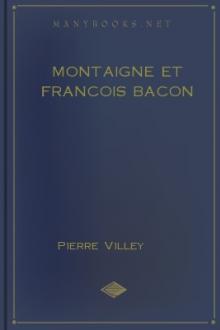 Montaigne et Francois Bacon by Pierre Villey