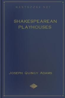 Shakespearean Playhouses by Joseph Quincy Adams