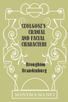 Czolgosz's Cranial and Facial Characteristics by Broughton Brandenburg