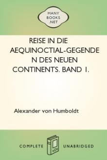 Reise in die Aequinoctial-Gegenden des neuen Continents. Band 1. by Alexander von Humboldt