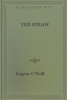 The Straw by Eugene O'Neill