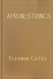 Apron-Strings by Eleanor Gates
