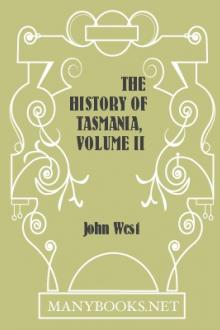 The History of Tasmania, Volume II by John West
