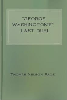 ''George Washington's'' Last Duel by Thomas Nelson Page