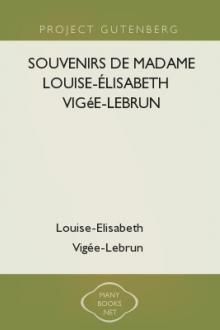 Souvenirs de Madame Louise-Élisabeth Vigée-Lebrun by Louise-Elisabeth Vigée-Lebrun