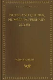 Notes and Queries, Number 69, February 22, 1851 by Various