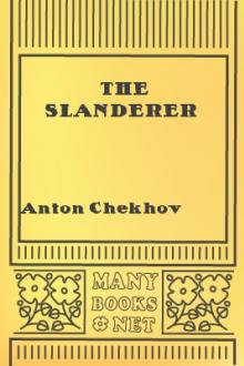 The Slanderer by Anton Pavlovich Chekhov