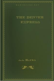 The Denver Express by A. A. Hayes