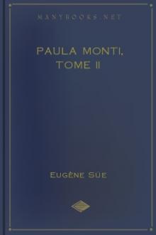 Paula Monti, Tome II by Eugène Süe