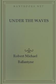 Under the Waves by Robert Michael Ballantyne