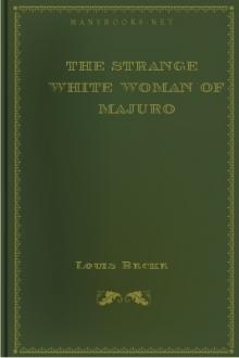 The Strange White Woman of Majuro by Louis Becke
