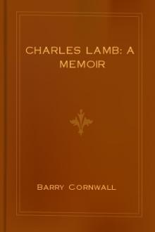 Charles Lamb: A Memoir by Barry Cornwall