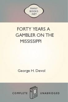 Forty Years a Gambler on the Mississippi by George H. Devol