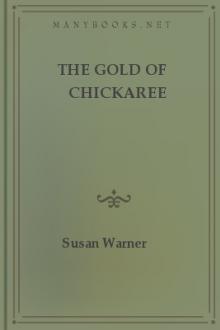 The Gold of Chickaree by Susan Warner, Anna Bartlett Warner