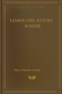 Yankee Girl at Fort Sumter by Alice Turner Curtis